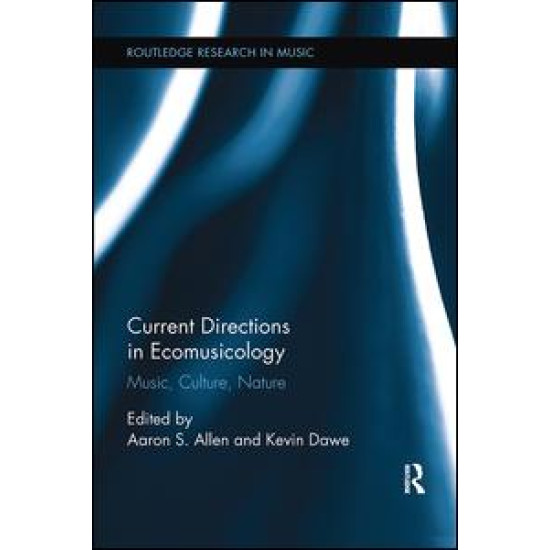Current Directions in Ecomusicology Current Directions in Ecomusicology