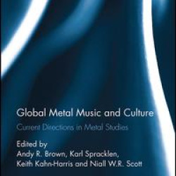 Global Metal Music and Culture Global Metal Music and Culture