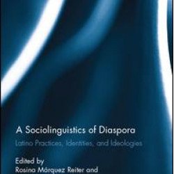 A Sociolinguistics of Diaspora A Sociolinguistics of Diaspora