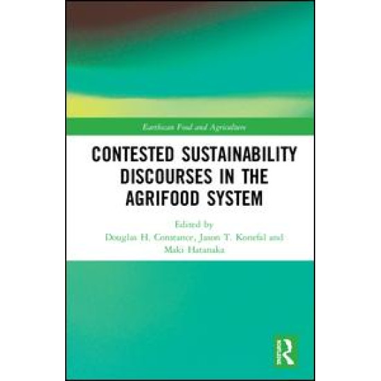 Contested Sustainability Discourses in the Agrifood System Contested Sustainability Discourses in the Agrifood System