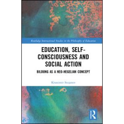 Education, Self-consciousness and Social Action Education, Self-consciousness and Social Action