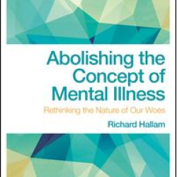 Abolishing the Concept of Mental Illness Abolishing the Concept of Mental Illness
