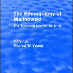 Routledge Revivals: The Ethnography of Malinowski (1979) Routledge Revivals: The Ethnography of Malinowski (1979)