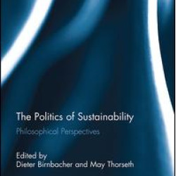 The Politics of Sustainability The Politics of Sustainability