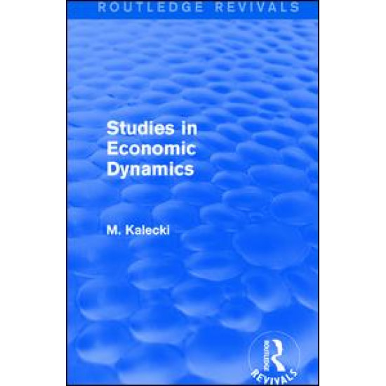 Routledge Revivals: Studies in Economic Dynamics (1943)