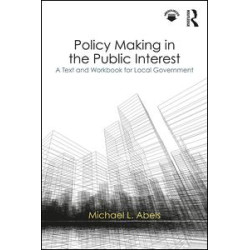 Policy Making in the Public Interest Policy Making in the Public Interest