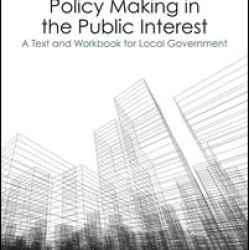 Policy Making in the Public Interest Policy Making in the Public Interest