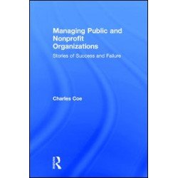 Managing Public and Nonprofit Organizations Managing Public and Nonprofit Organizations
