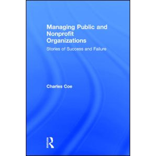 Managing Public and Nonprofit Organizations Managing Public and Nonprofit Organizations