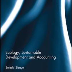 Ecology, Sustainable Development and Accounting Ecology, Sustainable Development and Accounting