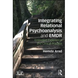 Integrating Relational Psychoanalysis and EMDR Integrating Relational Psychoanalysis and EMDR