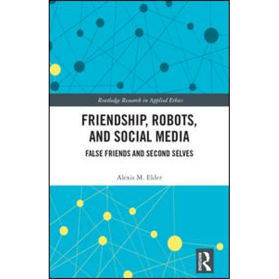 Friendship, Robots, and Social Media Friendship, Robots, and Social Media