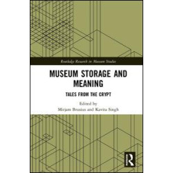 Museum Storage and Meaning Museum Storage and Meaning