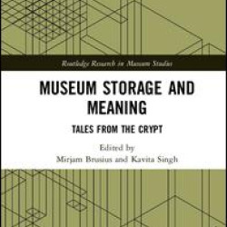 Museum Storage and Meaning Museum Storage and Meaning