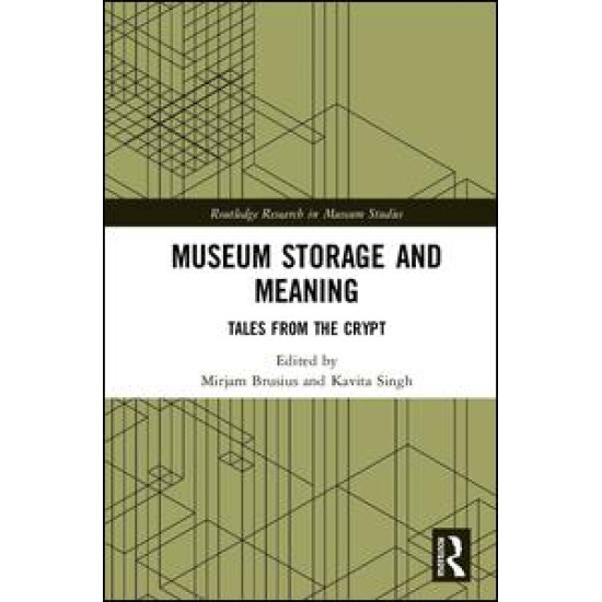 Museum Storage and Meaning Museum Storage and Meaning