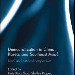 Democratization in China, Korea and Southeast Asia? Democratization in China, Korea and Southeast Asia?