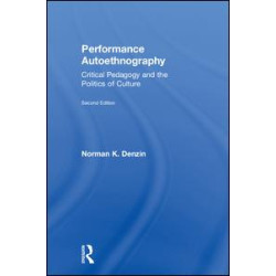 Performance Autoethnography Performance Autoethnography