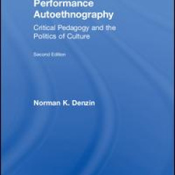 Performance Autoethnography Performance Autoethnography