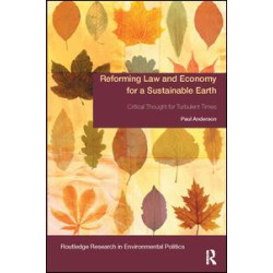 Reforming Law and Economy for a Sustainable Earth