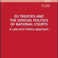 EU Treaties and the Judicial Politics of National Courts EU Treaties and the Judicial Politics of National Courts