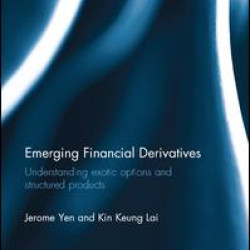 Emerging Financial Derivatives Emerging Financial Derivatives