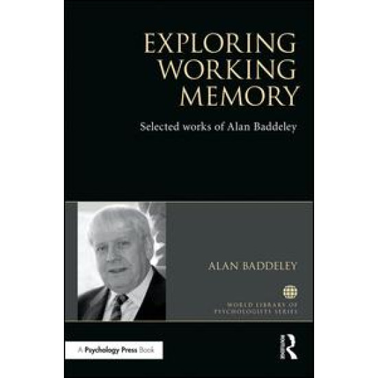 Exploring Working Memory Exploring Working Memory