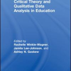 Critical Theory and Qualitative Data Analysis in Education