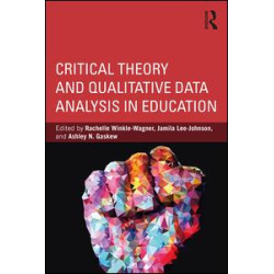 Critical Theory and Qualitative Data Analysis in Education