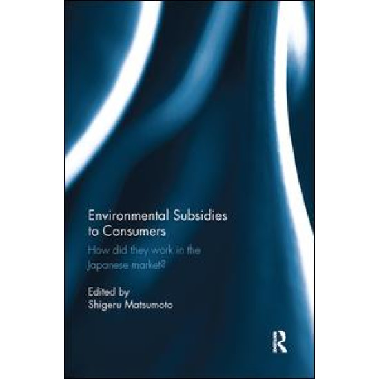 Environmental Subsidies to Consumers Environmental Subsidies to Consumers