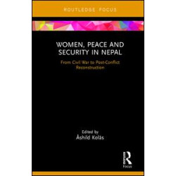 Women, Peace and Security in Nepal Women, Peace and Security in Nepal