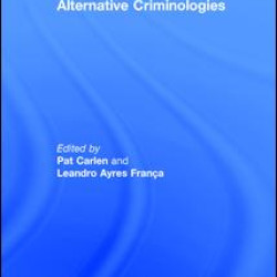Alternative Criminologies