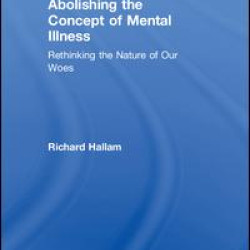 Abolishing the Concept of Mental Illness Abolishing the Concept of Mental Illness