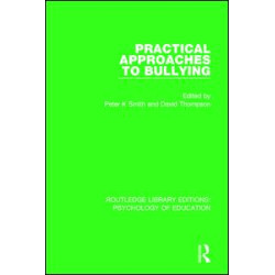 Practical Approaches to Bullying Practical Approaches to Bullying