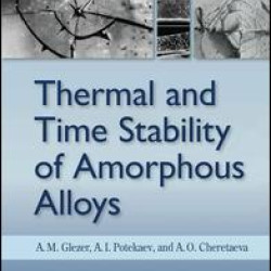 Thermal and Time Stability of Amorphous Alloys