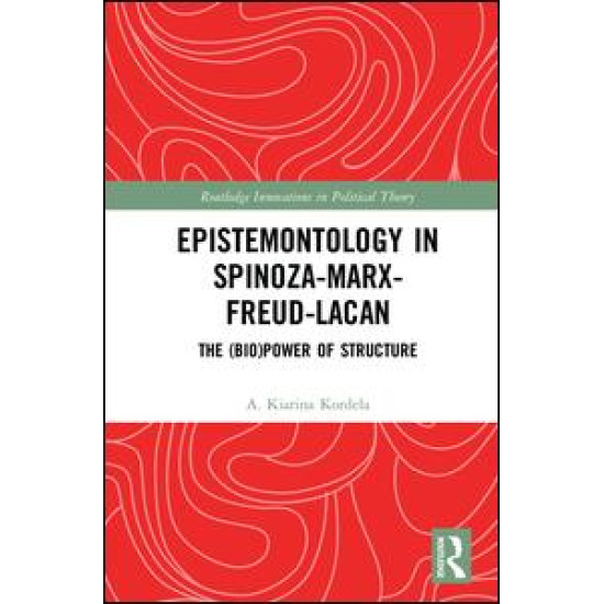 Epistemontology in Spinoza-Marx-Freud-Lacan