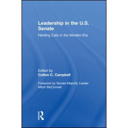 Leadership in the U.S. Senate Leadership in the U.S. Senate