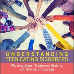 Understanding Teen Eating Disorders Understanding Teen Eating Disorders