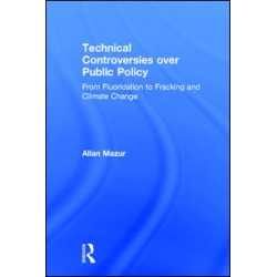 Technical Controversies over Public Policy Technical Controversies over Public Policy