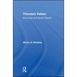 Thorstein Veblen Thorstein Veblen