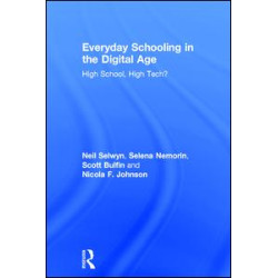 Everyday Schooling in the Digital Age Everyday Schooling in the Digital Age
