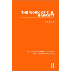 The Work of T. B. Barratt The Work of T. B. Barratt