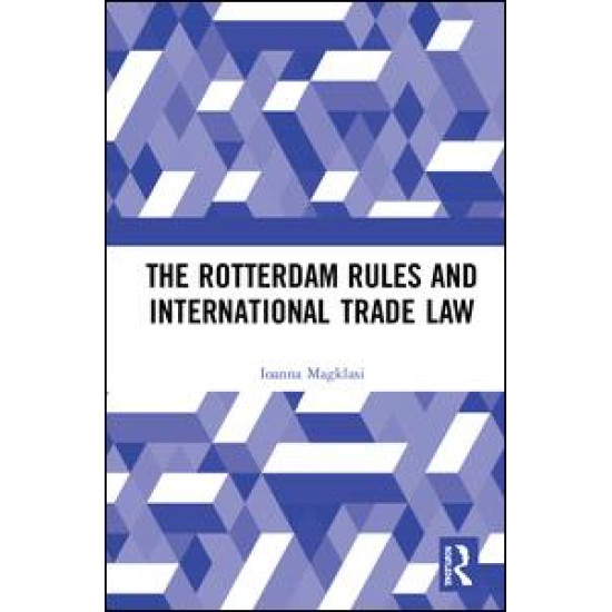 The Rotterdam Rules and International Trade Law