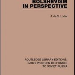Bolshevism in Perspective Bolshevism in Perspective