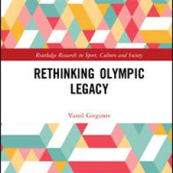 Rethinking Olympic Legacy Rethinking Olympic Legacy