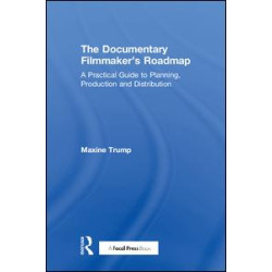 The Documentary Filmmaker's Roadmap