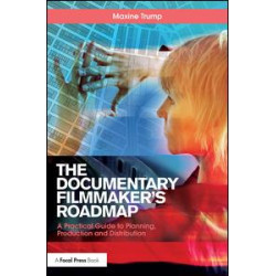 The Documentary Filmmaker's Roadmap