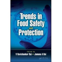 Trends in Food Safety and Protection Trends in Food Safety and Protection