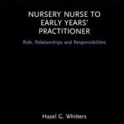 Nursery Nurse to Early Years’ Practitioner