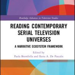 Reading Contemporary Serial Television Universes Reading Contemporary Serial Television Universes