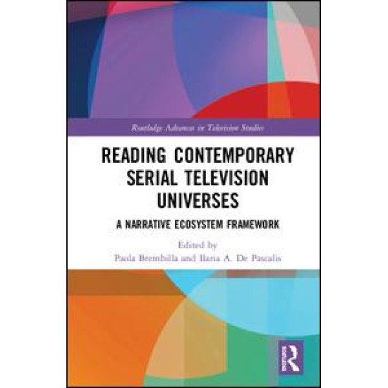 Reading Contemporary Serial Television Universes Reading Contemporary Serial Television Universes